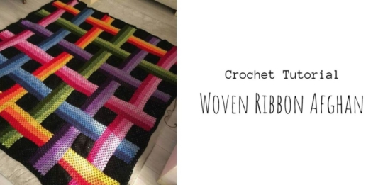 Crochet Woven Ribbon Afghan